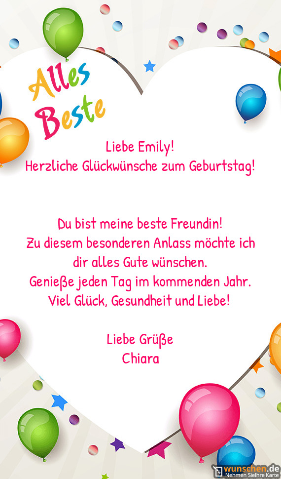 Liebe Emily! Herzliche Glückwünsche zum Geburtstag! Du bist meine beste